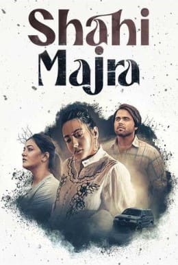 Shahi Majra (2022) S01 in Punjabi full movie download
